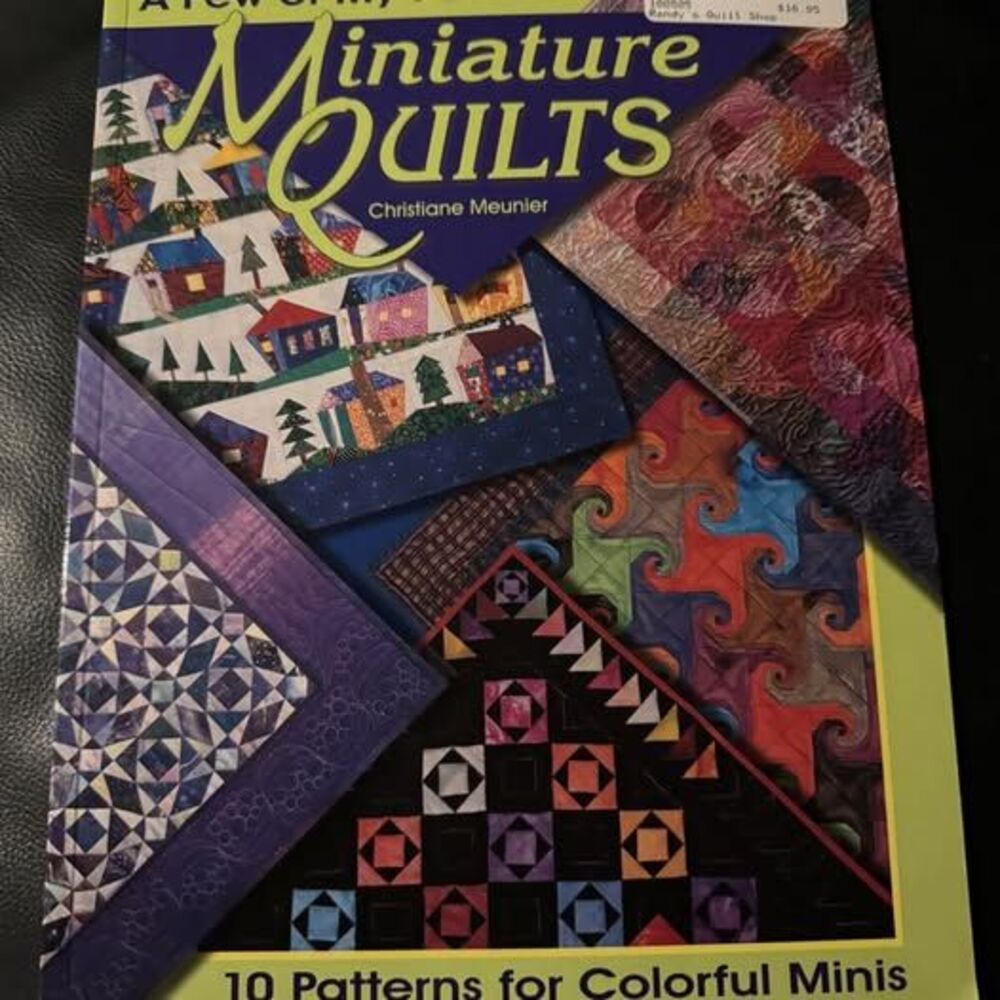 A Few of My Favorite Miniature Quilts Paperback Christiane Meunier Pattern Book
